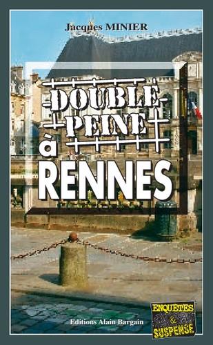 DOUBLE PEINE A RENNES