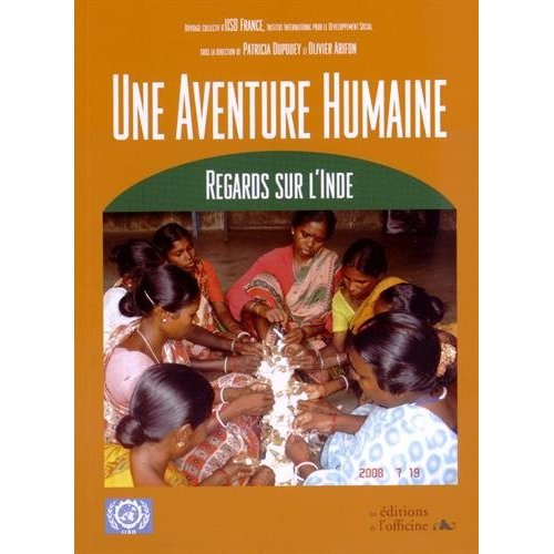 UNE AVENTURE HUMAINE - REGARDS SUR L'INDE