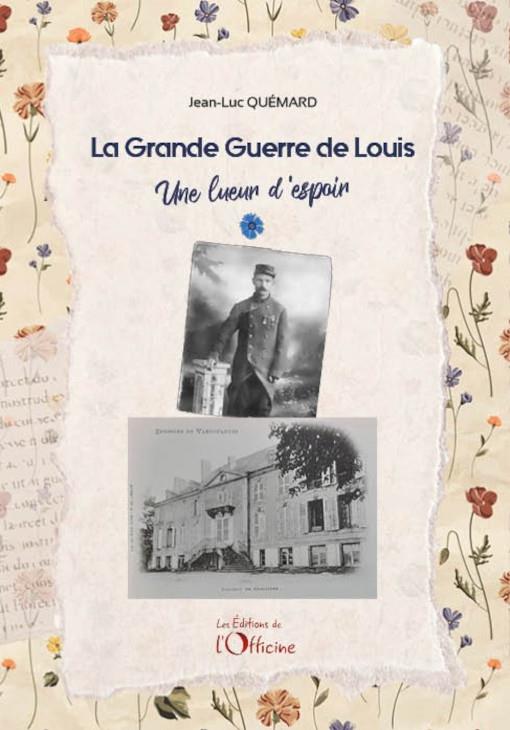 LA GRANDE GUERRE DE LOUIS - UNE LUEUR D'ESPOIR - TOME 1