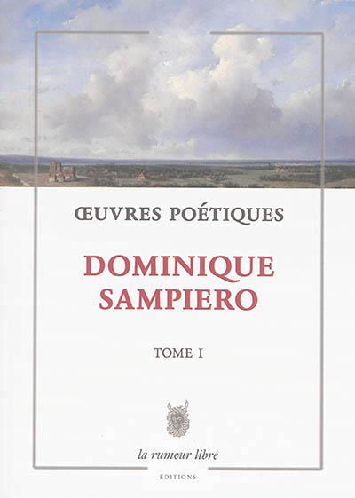 OEUVRES POETIQUES TOME I - DOMINIQUE SAMPIERO