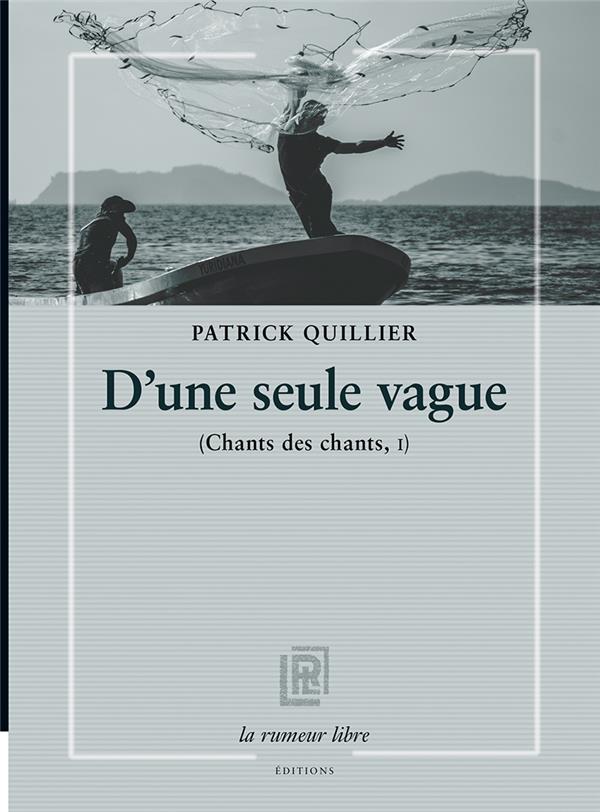 D'UNE SEULE VAGUE - CHANTS DES CHANTS, 1
