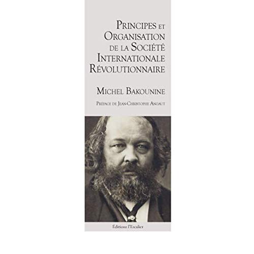 PRINCIPES ET ORGANISATION DE LA SOCIETE INTERNATIONALE REVOLUTIONNAIRE