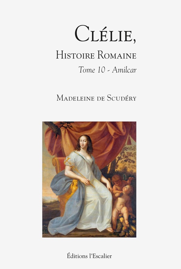 CLELIE, UNE HISTOIRE ROMAINE - TOME 10 - AMILCAR