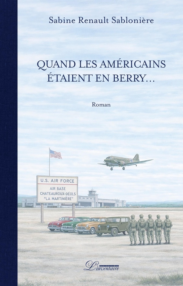 QUAND LES AMERICAINS ETAIENT EN BERRY...