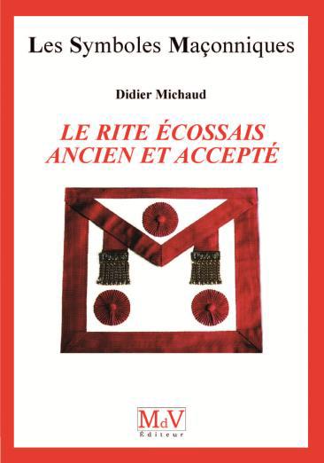 LE RITE ECOSSAIS ANCIEN ET ACCEPTE