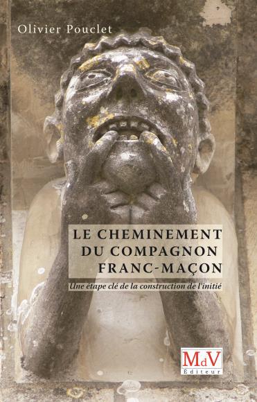 LE CHEMINEMENT DU COMPAGNON FRANC-MACON