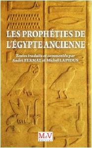 LES PROPHETIES DE L'EGYPTE ANCIENNE