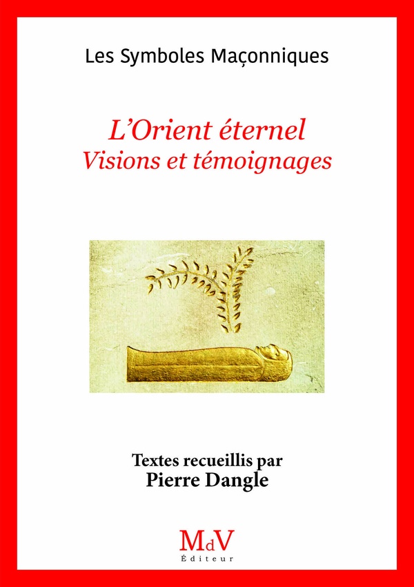 N.110 L'ORIENT ETERNEL - VISIONS ET TEMOIGNAGES