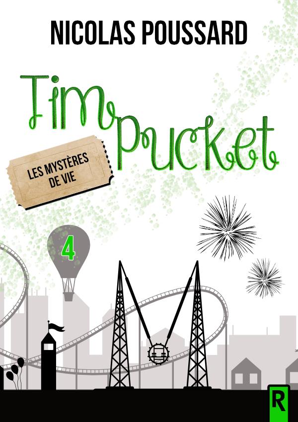 TIM PUCKET : 4 - LES MYSTERES DE VIE