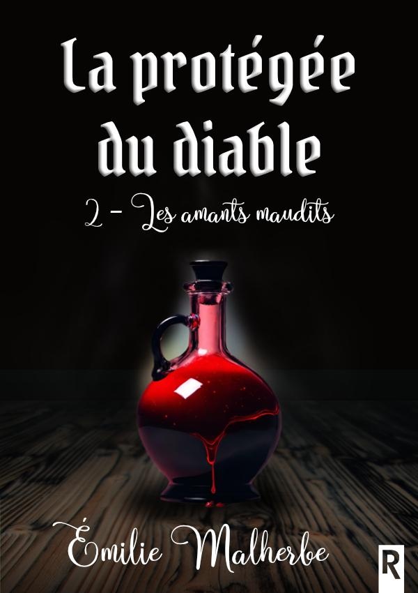 LA PROTEGEE DU DIABLE : 2 - LES AMANTS MAUDITS