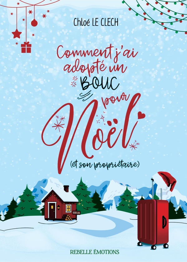 COMMENT J'AI ADOPTE UN BOUC POUR NOEL (ET SON PROPRIETAIRE)