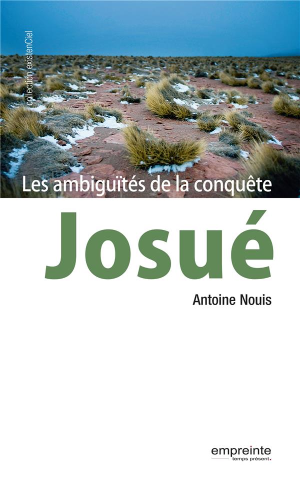 JOSUE, LES AMBIGUITES DE LA CONQUETE