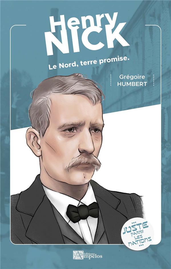HENRY NICK - LE NORD, TERRE PROMISE