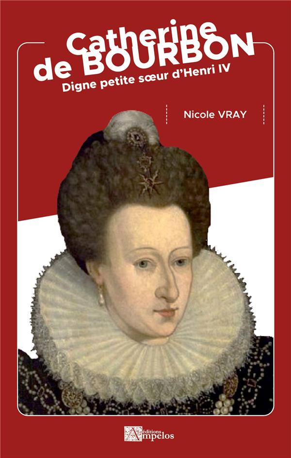 DIGNE PETITE SOEUR D HENRI IV