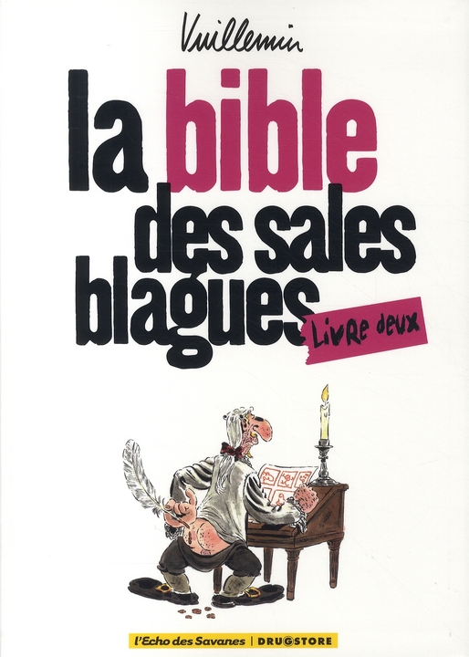 LA BIBLE DES SALES BLAGUES - TOME 02