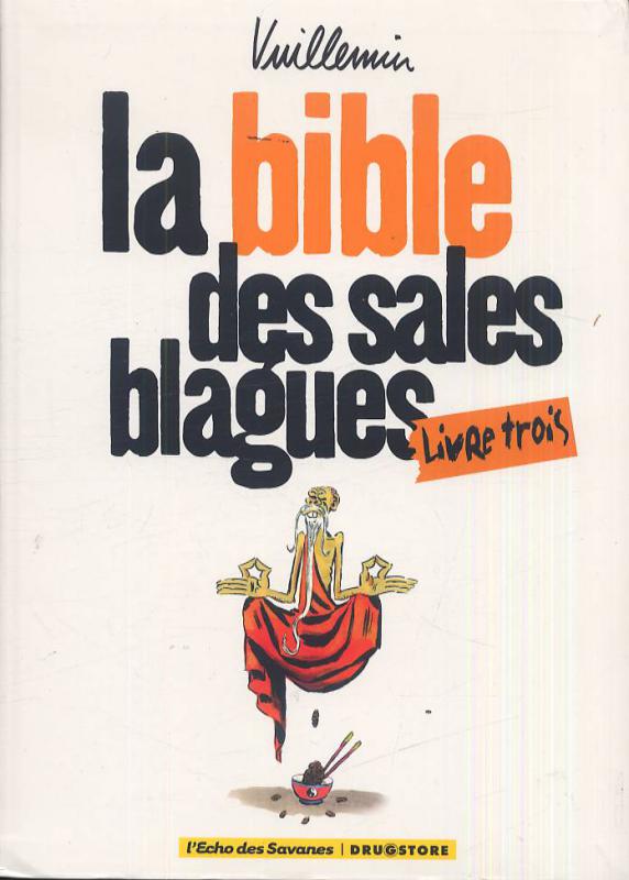 LA BIBLE DES SALES BLAGUES - TOME 03