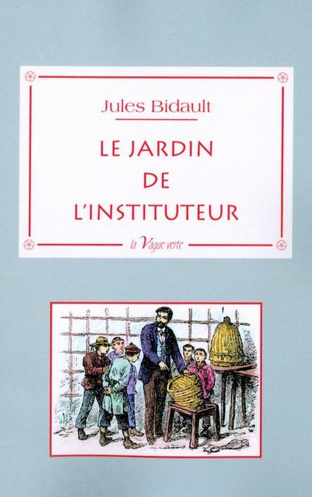 LE JARDIN DE L'INSTITUTEUR