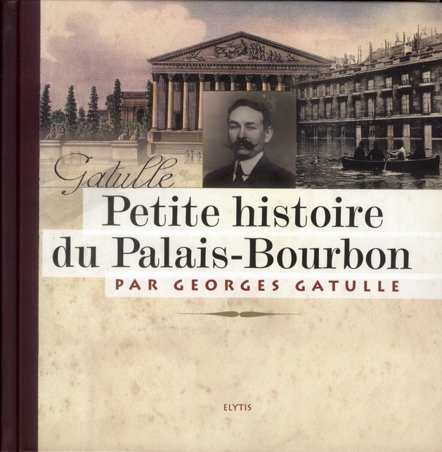 PETITE HISTOIRE DU PALAIS BOURBON