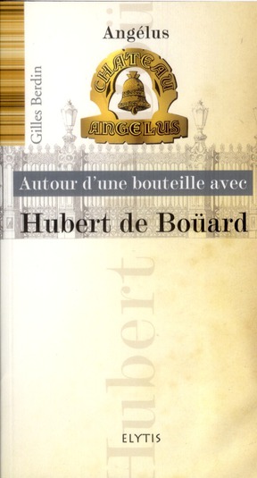 HUBERT DE BOUARD - CHATEAU ANGELUS