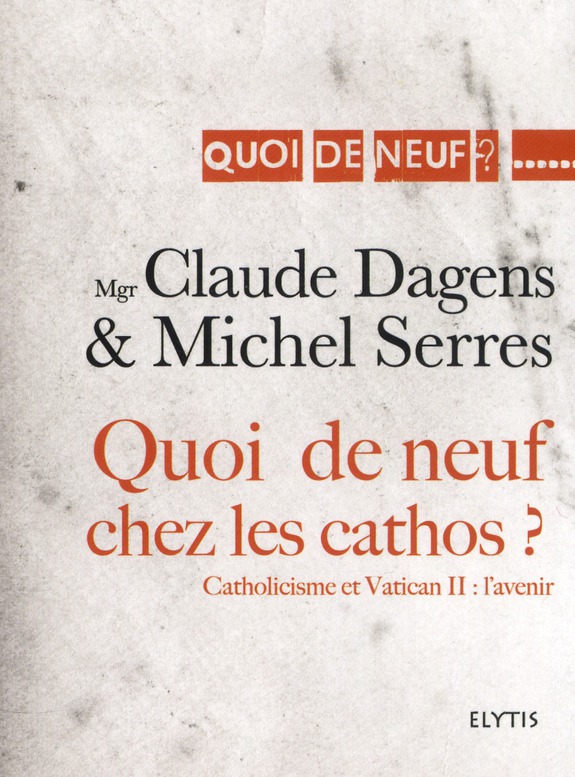 QUOI DE NEUF CHEZ LES CATHOS ?