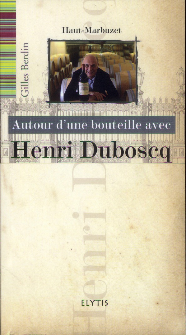 HENRI DUBOSCQ - HAUT-MARBUZET