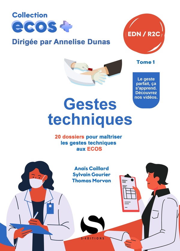 ECOS GESTES TECHNIQUES - 20 DOSSIERS POUR MAITRISER LES GESTES TECHNIQUES AUX ECOS