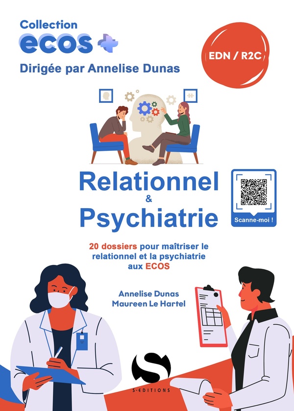 ECOS RELATIONNEL & PSYCHIATRIE - 20 DOSSIERS POUR MAITRISER LE RELATIONNEL ET LA PSYCHIATRIE AUX ECO