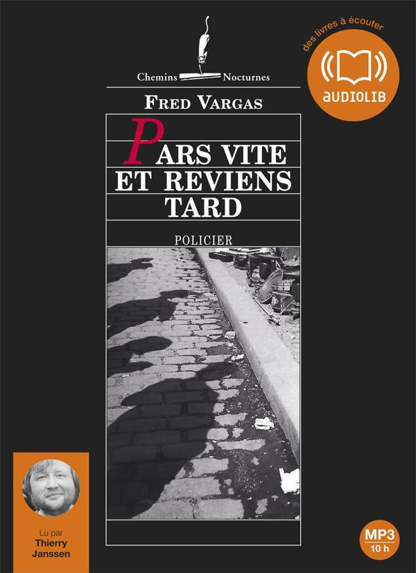 LES ENQUETES DU COMMISSAIRE ADAMSBERG - T03 - PARS VITE ET REVIENS TARD - LIVRE AUDIO 2CD MP3