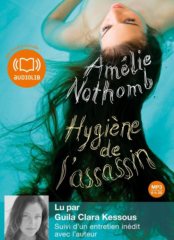 HYGIENE DE L'ASSASSIN - LIVRE AUDIO 1 CD MP3 - SUIVI D'UN ENTRETIEN INEDIT AVEC L'AUTEUR
