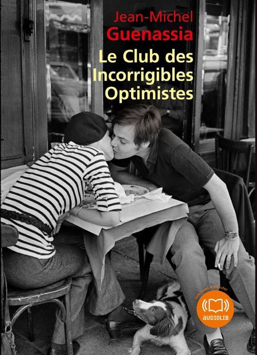 LE CLUB DES INCORRIGIBLES OPTIMISTES - LIVRE AUDIO 2 CD MP3