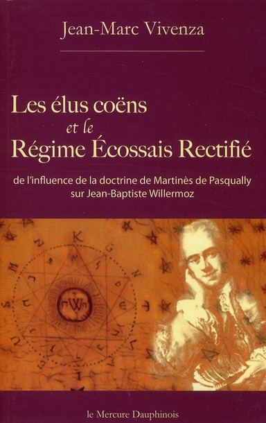 LES ELUS COENS ET LE REGIME ECOSSAIS RECTIFIE