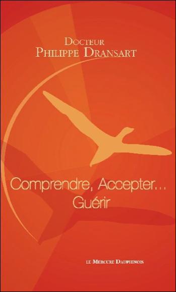 COMPRENDRE, ACCEPTER... GUERIR