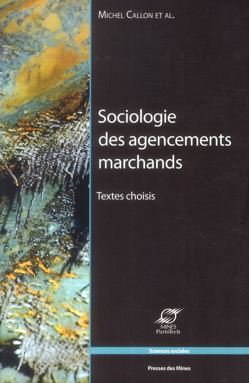 SOCIOLOGIE DES AGENCEMENTS MARCHANDS - TEXTES CHOISIS.
