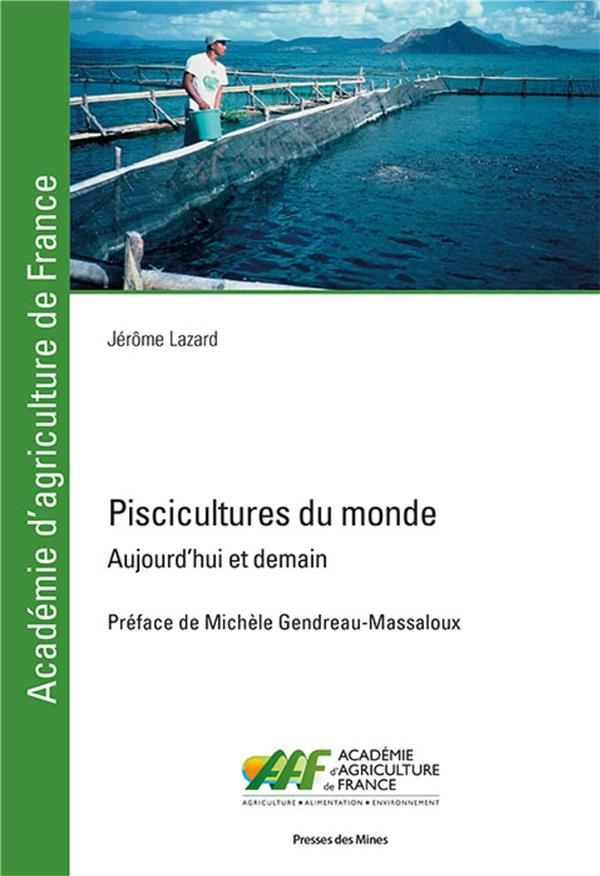 PISCICULTURES DU MONDE - AUJOURD'HUI ET DEMAIN