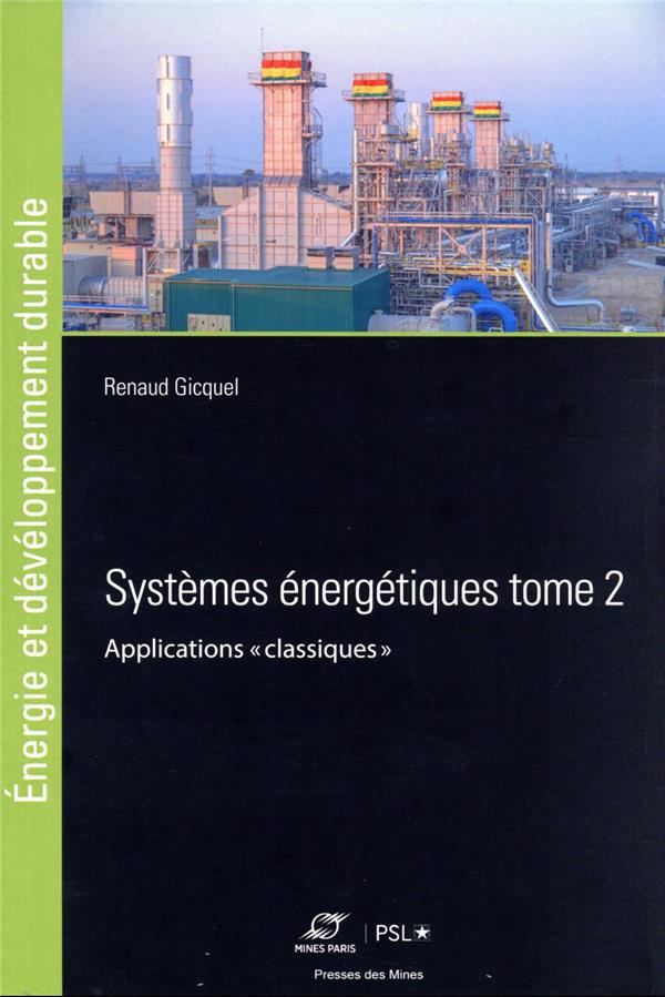 SYSTEMES ENERGETIQUES TOME 2 - APPLICATIONS  CLASSIQUES