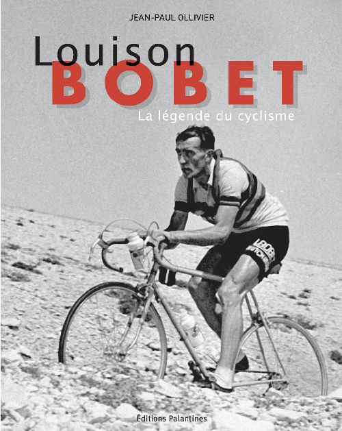 LOUISON BOBET, LA LEGENDE DU CYCLISME