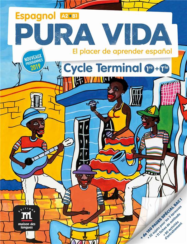 PURA VIDA CYCLE TERMINAL (1RE ET TERMINALE) - LIVRE DE L'ELEVE - EL PLACER DE APRENDER ESPANOL
