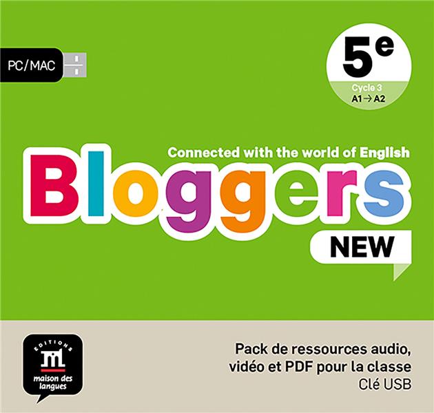 BLOGGERS NEW 5E - PACK DE RESSOURCE AUDIO, VIDEO ET PDF POUR LA CLASSE - CONNECTED WITH THE WORLD OF