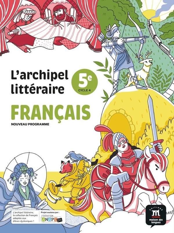 L'ARCHIPEL LITTERAIRE 5E NOUVEAU PROGRAMME - FRANCAIS (2026) - MANUEL DE L'ELEVE