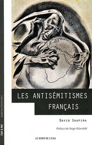 LES ANTISEMITISMES FRANCAIS