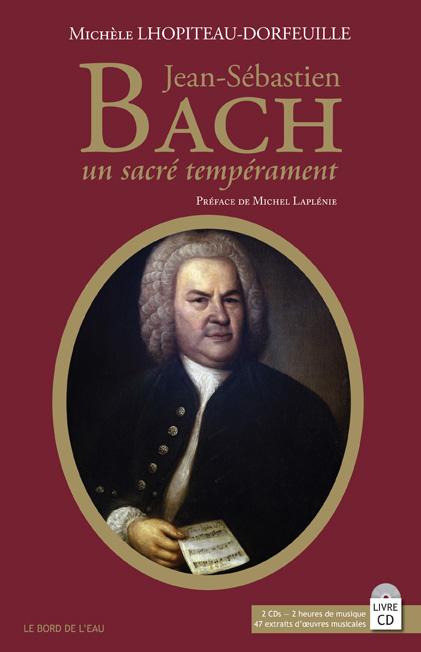 JEAN-SEBASTIEN BACH (+2CD) - UN SACRE TEMPERAMENT