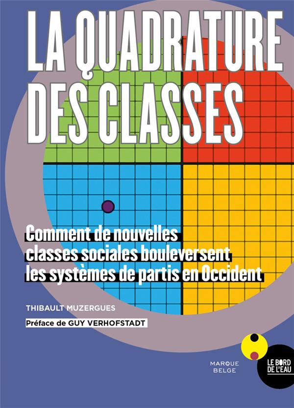 LA QUADRATURE DES CLASSES - COMMENT DE NOUVELLES CLASSES SOCIALES...