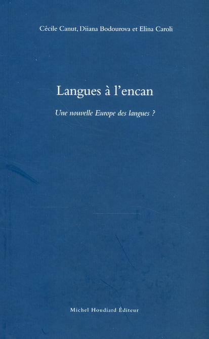 LANGUES A L'ENCAN UNE NOUVELLE EUROPE DES LANGUES
