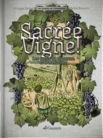 SACREE VIGNE !