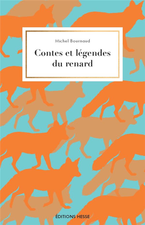 CONTES ET LEGENDES DU RENARD