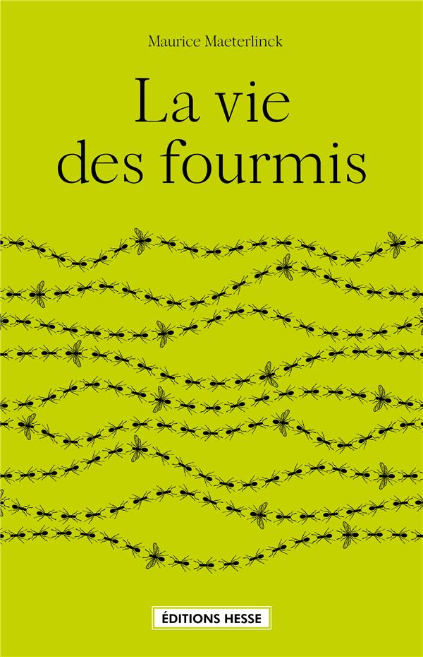 LA VIE DES FOURMIS