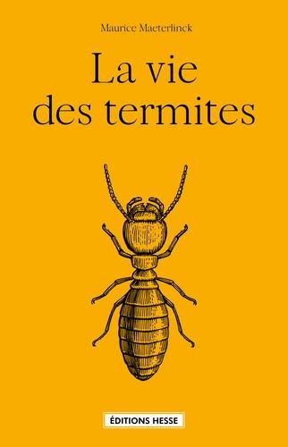 LA VIE DES TERMITES