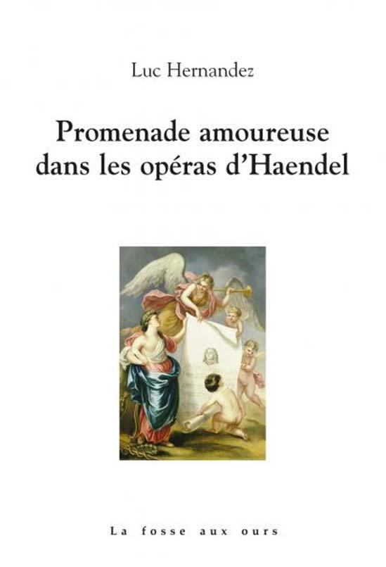 PROMENADE AMOUREUSE DANS LES OPERAS DE HAENDEL