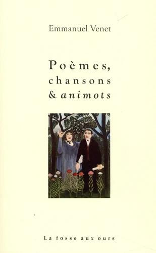 POEMES, CHANSONS ET ANIMOTS