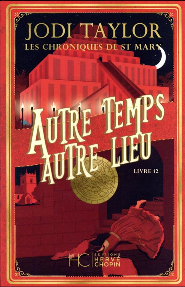 LES CHRONIQUES DE ST MARY - TOME 12 AUTRE TEMPS AUTRE LIEU